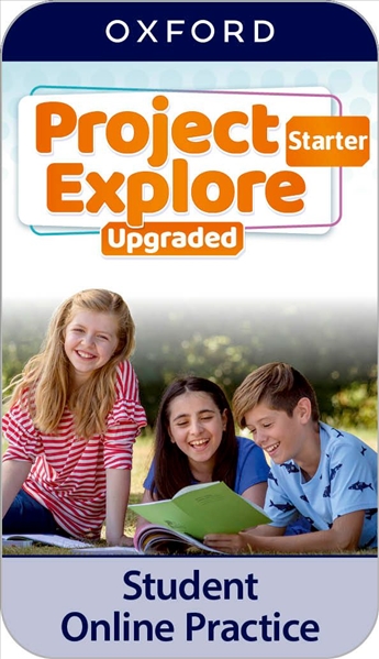 Project Explore Upgraded Starter Student's Online Practice **ONLINE ACCESS CODE ONLY**