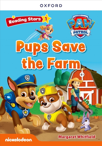 Reading Stars 1: Paw Patrol Pups Save the Farm