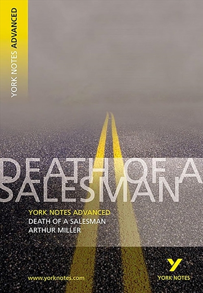 York Notes Advanced: Death of a Salesman