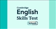 Cambridge English Skills Tests for Schools CEST:...