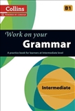 Work on your Grammar B1 Intermediate Book