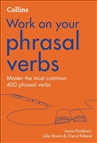 Work on Your Phrasal Verbs B1 - C2