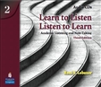 Learn to Listen, Listen to Learn 2 Audio CD Third Edition