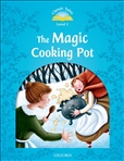 Classic Tales Second Edition Level 1: The Magic Cooking...