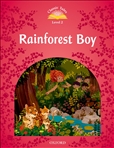 Classic Tales Second Edition Level 2: Rainforest Boy Book with MP3
