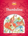 Classic Tales Second Edition Level 2: Thumbelina Book with MP3