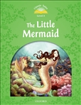 Classic Tales Second Edition Level 3: Little Mermaid Book with MP3