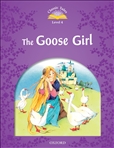 Classic Tales Second Edition Level 4: Goose Girl Book with MP3