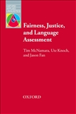 Fairness, Justice and Language Assessment