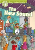 Oxford Read and Imagine Level 3: The New Sound Book with MP3
