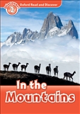 Oxford Read and Discover Level 2: In the Mountains Book with MP3