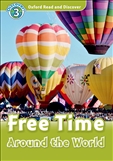Oxford Read and Discover Level 3: Free Time Around the...