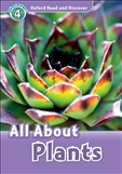 Oxford Read and Discover Level 4: All About Plants Book with MP3