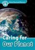 Oxford Read and Discover Level 6: Caring for our Planet Book with MP3
