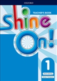 Shine On! 1 Teacher's Book with Class Audio CDs