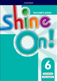 Shine On! 6 Teacher's Book with Class Audio CDs
