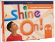 Shine On! 4-6 Teacher's Resource Pack