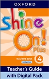 Shine On! 4 Plus Teacher's Book with Digital Pack