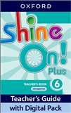 Shine On! 6 Plus Teacher's Book with Digital Pack