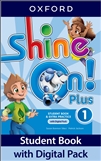 Shine On! 1 Plus Student's Book with Digital Pack