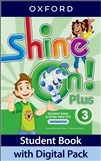 Shine On! 3 Plus Student's Book with Digital Pack