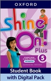 Shine On! 5 Plus Student's Book with Digital Pack