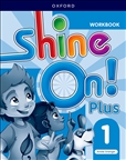 Shine On! 1 Plus Workbook