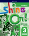 Shine On! 3 Plus Workbook