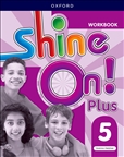 Shine On! 5 Plus Workbook