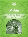 Classic Tales Second Edition Level 3: Mulan Activity Book and Play