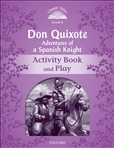 Classic Tales Second Edition Level 4: Don Quixote...