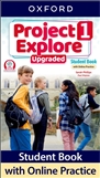 Project Explore Upgraded 1 Student's Book with Online Practice