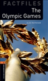 Oxford Bookworms Factfiles Level 2: Olympic Games Book