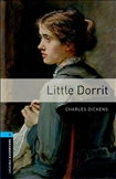Oxford Bookworms Library Level 5: Little Dorrit Book Third Edition