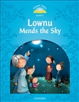 Classic Tales Second Edition Level 1: Lownu Mends the Sky 