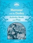 Classic Tales Second Edition Level 1: Mansour and the...