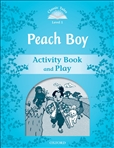 Classic Tales Second Edition Level 1: Peach Boy Activity Book and Play