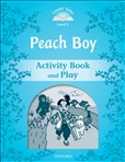 Classic Tales Second Edition Level 1: Peach Boy Activity Book and Play