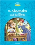 Classic Tales Second Edition Level 1: The Shoemaker and the Elves