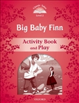 Classic Tales Second Edition Level 2: Big Baby Finn...