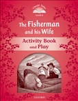 Classic Tales Second Edition Level 2: The Fisherman and...