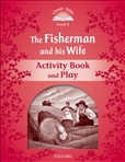 Classic Tales Second Edition Level 2: The Fisherman and...