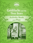 Classic Tales Second Edition Level 3: Goldilocks and...