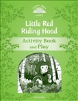 Classic Tales Second Edition Level 3: Little Red Riding...