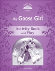 Classic Tales Second Edition Level 4: Goose Girl...