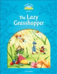 Classic Tales Second Edition Level 1: The Lazy Grasshopper