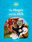 Classic Tales Second Edition Level 1: The Magpie and the Farmers Milk