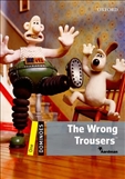 Dominoes Level 1: The Wrong Trousers Book Second Edition