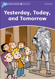 Dolphin Reader 4: Yesterday, Today and Tomorrow