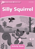 Dolphin Reader Starter: Silly Squirrel Activity Book